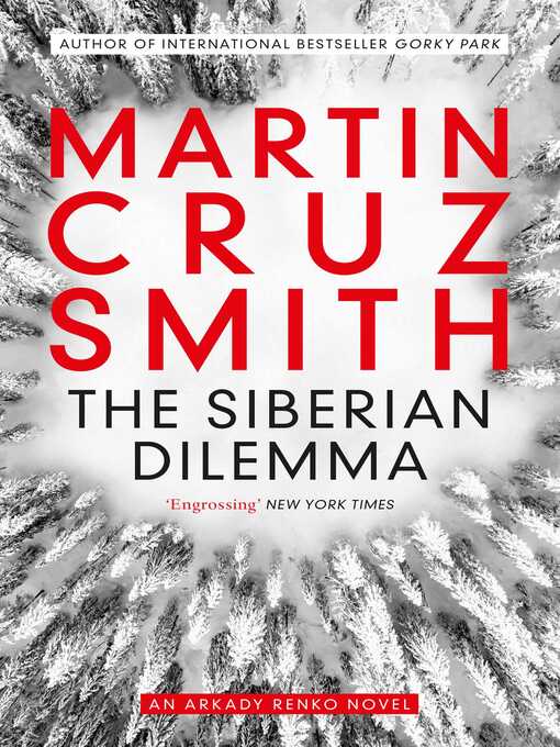 Title details for The Siberian Dilemma by Martin Cruz Smith - Available